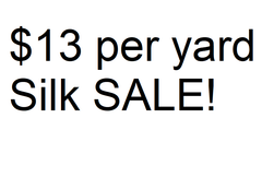 $13 per yard Silk Sale