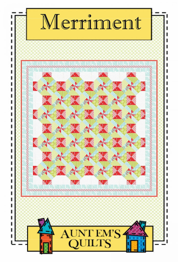 Merriment - Quilt Pattern by Aunt Em's Quilts