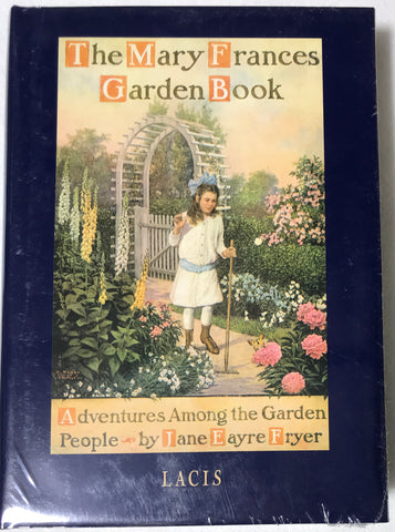 The Mary Frances Garden Book - Adventures Among the Garden People