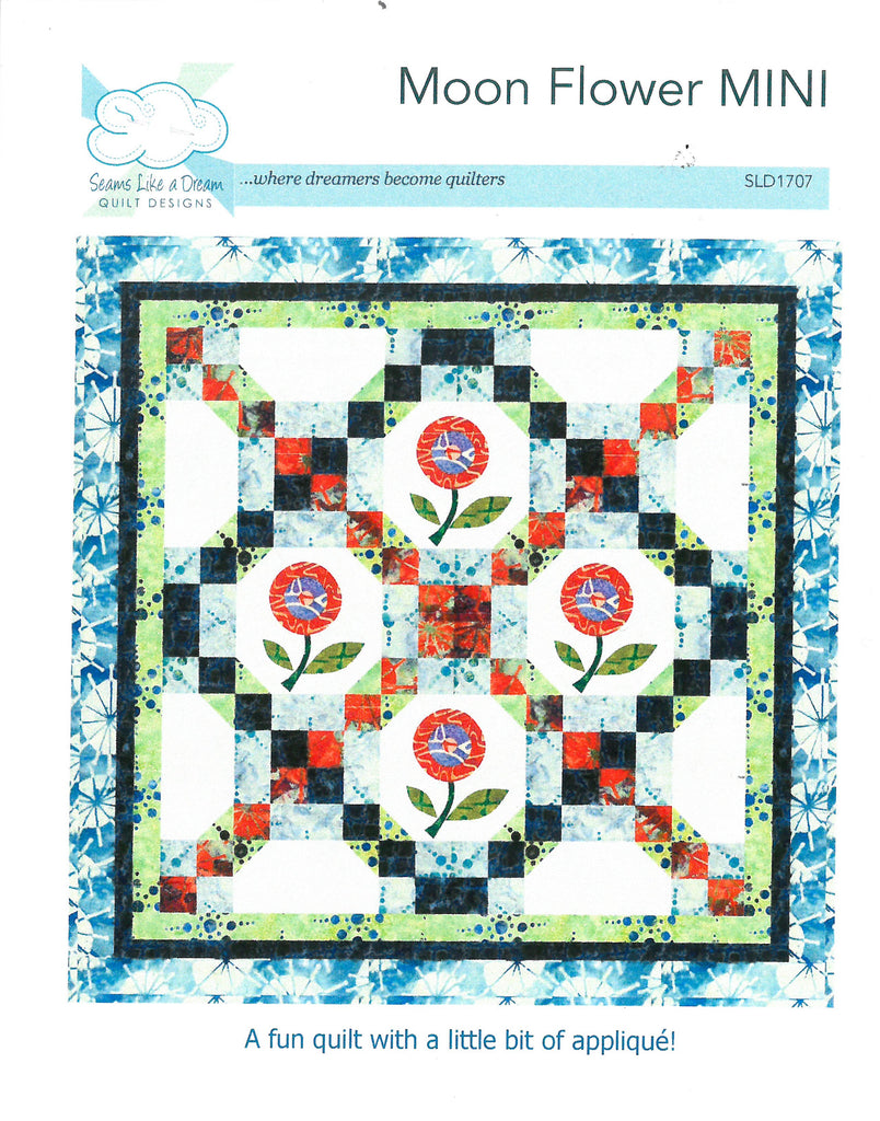 Moon Flower Mini - Seams Like a Dream Quilt Pattern