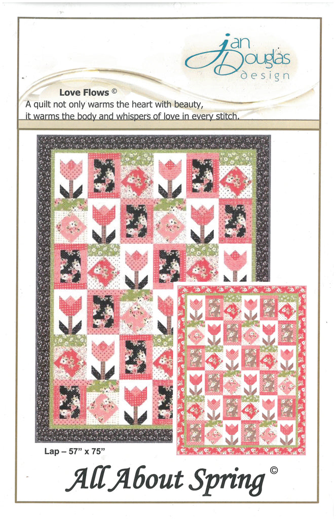 All About Spring Love Flows - Jan Douglas Design Quilt Pattern