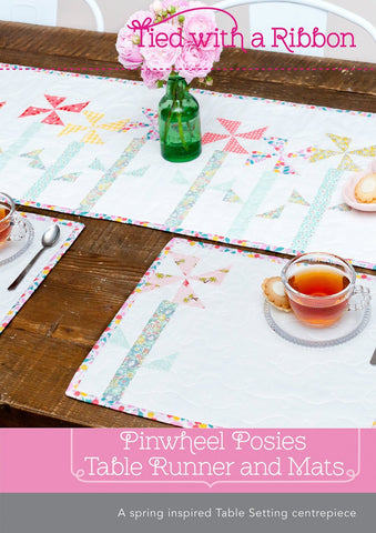 Pinwheel Posies Table Runner and Mats - Quilting Pattern by Tied With a Ribbon