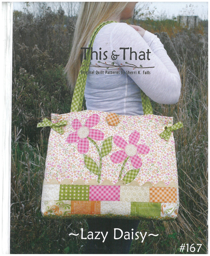 Lazy Daisy Tote Bag Pattern- This & That