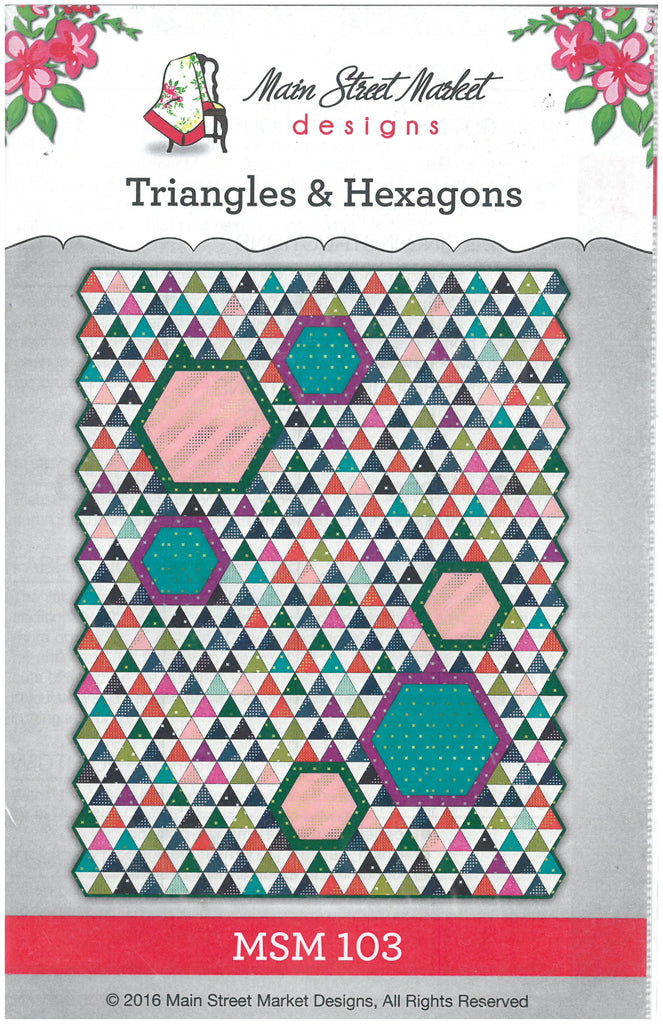Triangles & Hexagons Quilt Pattern- Main Street Market Designs